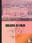 Bramesco, Charles - Colors of Film
