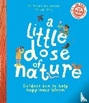 Greenwood, Dr. Alison - A Little Dose of Nature