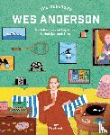 Woodward, Adam - The Worlds of Wes Anderson