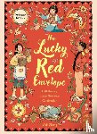 Zhang, Vikki - The Lucky Red Envelope: A lift-the-flap Lunar New Year Celebration