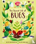Butterfield, Moira - The Secret Life of Bugs