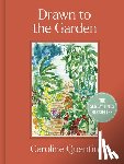 Quentin, Caroline - Drawn to the Garden