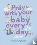 Grace, Claire - Pray With Your Baby Every Day