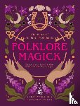 Squire, Lindsay - The Witch of the Forest's Guide to Folklore Magick