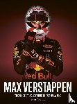 McKenzie, Ewan - Max Verstappen - The unstoppable force in Formula One