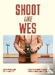 Woodward, Adam - Shoot Like Wes