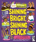 Wilson, Jamia - Shining Bright, Shining Black: Meet 100 Inspiring Black Icons
