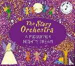  - The Story Orchestra: Shakespeare's A Midsummer Night's Dream