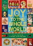 Miao, Sang - Joy to the Whole World!: A Round the World Christmas Lift-The-Flap Book