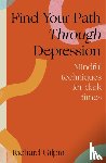 Gilpin, Richard - Find Your Path through Depression