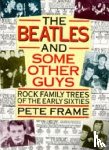 Frame, Pete - "The Beatles" and Some Other Guys