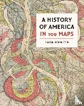 Schulten, Susan - A History of America in 100 Maps