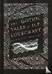 Lovecraft, H. P. - The Gothic Tales of H. P. Lovecraft