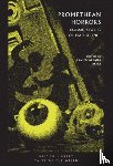  - Promethean Horrors