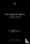  - Our Haunted Shores