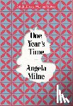 Milne, Angela - One Year's Time