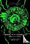 Hope Hodgson, William - The House on the Borderland