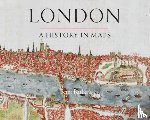 Barber, Peter - London: A History in Maps