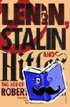 Gellately, Robert - Lenin, Stalin and Hitler - The Age of Social Catastrophe