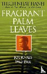 Hanh, Thich Nhat - Fragrant Palm Leaves
