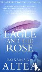 Altea, Rosemary - The Eagle And The Rose