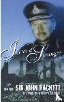 Hackett, General, Hackett, Sir John - I Was A Stranger