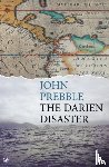 Prebble, John - Darien Disaster