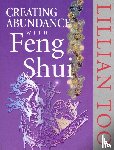 Too, Lillian - Creating Abundance With Feng Shui