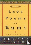 Chopra, Dr Deepak - The Love Poems Of Rumi