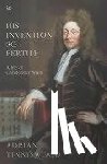 Tinniswood, Adrian - His Invention So Fertile