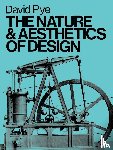 Pye, David - The Nature and Aesthetics of Design