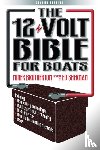Brotherton, Miner K. - The 12 Volt Bible for Boats