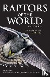 Ferguson-Lees, James, Christie, David A. - Raptors of the World: A Field Guide