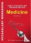 Bloomsbury Publishing - Check Your English Vocabulary for Medicine