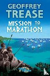 Trease, Geoffrey - Mission to Marathon