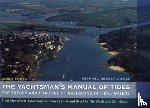 Reeve-Fowkes, Michael - The Yachtsman's Manual of Tides