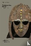 Marzinzik, Sonja - The Sutton Hoo Helmet