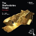 Leahy, Kevin, Bland, Roger - The Staffordshire Hoard