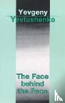 Yevtushenko, Yevgeny Aleksandrovich - The Face Behind the Face