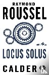 Roussel, Raymond - Locus Solus