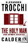 Trocchi, Alexander - The Holy Man and Other Stories