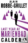 Robbe-Grillet, Alain - Last Year at Marienbad
