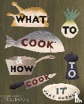 Hornby, Jane - What to Cook and How to Cook it