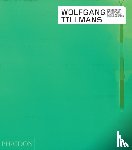 Halley, Peter, Werwoert, Jan, Matsui, Midori, Burton, Johanna - Wolfgang Tillmans