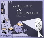 Ungerer, Tomi - The Mellops Go Spelunking