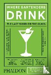 Stillman, Adrienne - Where Bartenders Drink