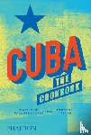 Vazquez Galvez, Madelaine, Tondre, Imogene, Mues, Melanie - Cuba - The Cookbook