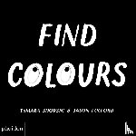 Jason Fulford, Tamara Shopsin - Find Colours - Published in association with the Whitney Museum of American Art