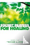 Lloyd, Trevor - Pocket Prayers for Healing