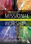 Tim Lomax - Creating Missional Worship